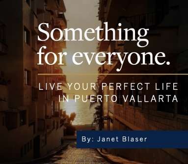 Live your perfect life in Puerto Vallarta