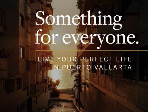 Live your perfect life in Puerto Vallarta