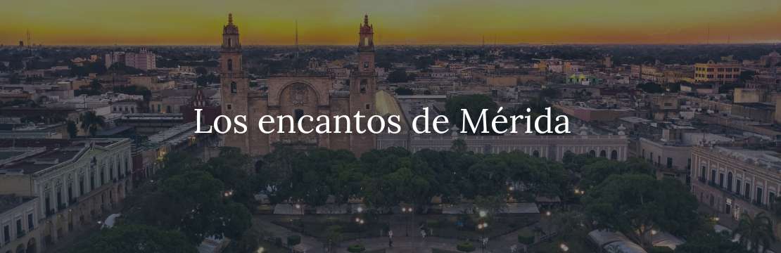 Los Encantos de Mérida